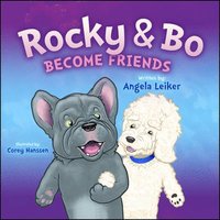 bokomslag Rocky & Bo Become Friends