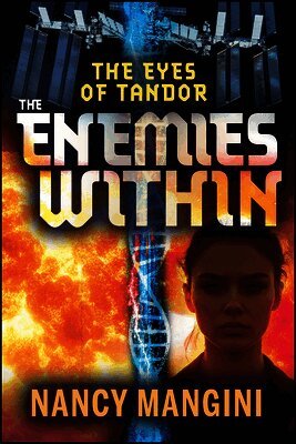 Nancy Mangini - The Eyes of Tandor: The Enemies Within, Inbunden