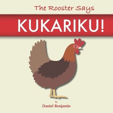 bokomslag Rooster Says Kukariku!