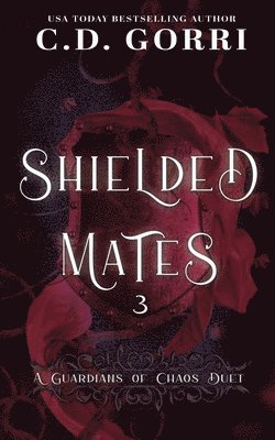 Shielded Mates Volume 3