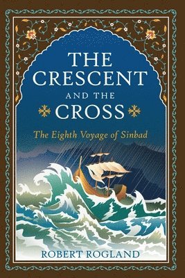 Robert Rogland - Crescent and the Cross, Häftad