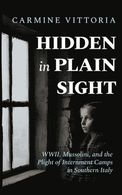 Carmine Vittoria - Hidden in Plain Sight, Inbunden
