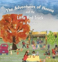 bokomslag The Adventures of Nonna and the Little Red Truck in Autumn