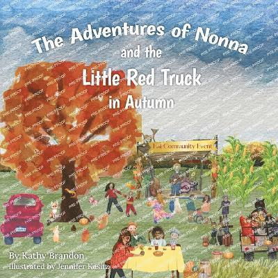 Kathy Brandon - Adventures of Nonna and the Little Red Truck in Autumn, Häftad