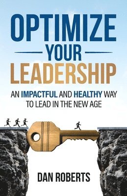 bokomslag Optimize Your Leadership