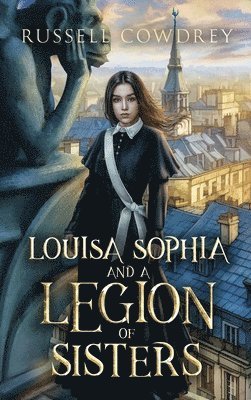 Louisa Sophia and a Legion of Sisters 1