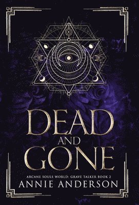 Annie Anderson - Dead and Gone, Inbunden