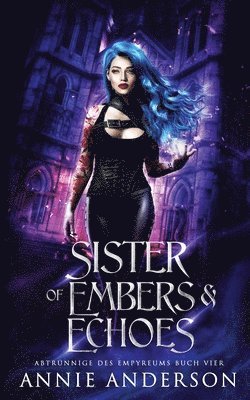 Sister of Embers & Echoes