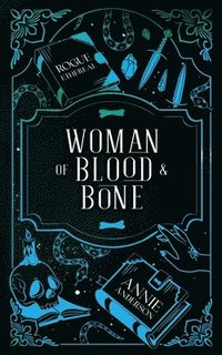 bokomslag Woman of Blood & Bone