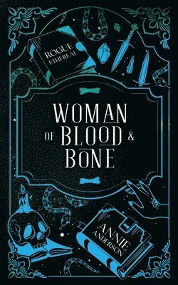 Woman of Blood & Bone