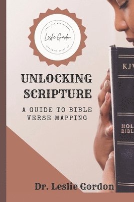 bokomslag Unlocking Scripture: A Guide to Bible Verse Mapping