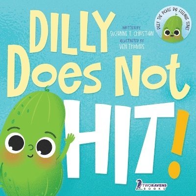 Suzanne T Christian, Two Little Ravens, Suzanne T. Christian - Dilly Does Not Hit!, Häftad