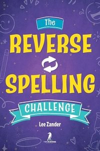 bokomslag The Reverse Spelling Challenge