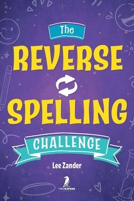The Reverse Spelling Challenge 1