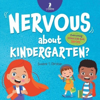 Nervous About Kindergarten? 1