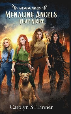 Carolyn Tanner - Menacing Angels, Inbunden