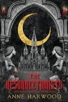 Anne Harwood - Resurrectionists, Häftad