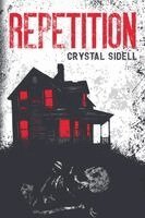 Crystal Sidell - Repetition, Häftad