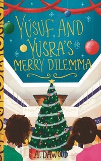 bokomslag Yusuf and Yusra's Merry Dilemma