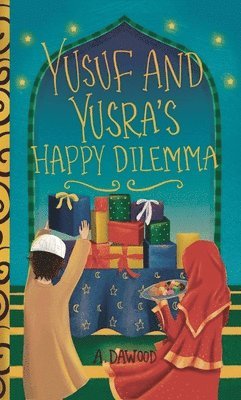 A Dawood, A. Dawood - Yusuf and Yusra's Happy Dilemma, Häftad
