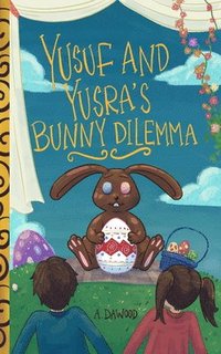 bokomslag Yusuf and Yusra Bunny Dilemma