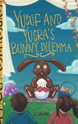 bokomslag Yusuf and Yusra's Bunny Dilemma