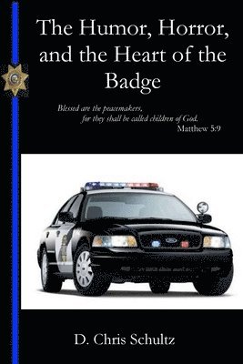 bokomslag Humor, Horror, and the Heart of the Badge