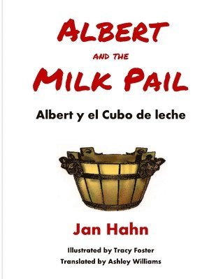 Jan Hahn - Albert and the Milk Pail, Häftad