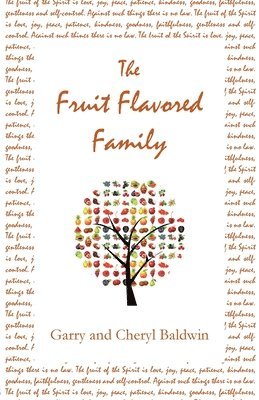 Garry Baldwin, Cheryl Baldwin - Fruit Flavored Family, Häftad