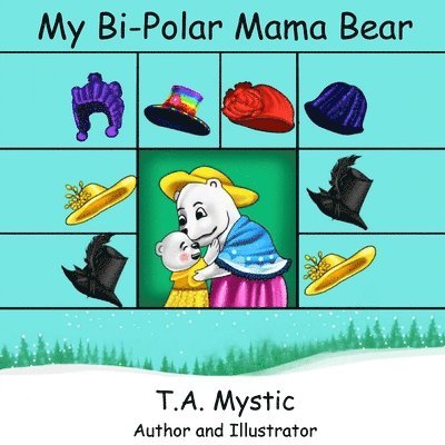 My Bi-Polar Mama Bear 1