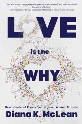 bokomslag Love is the Why