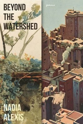 Nadia Alexis - Beyond the Watershed, Häftad