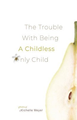 The Trouble with Being a Childless Only Child 1