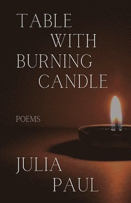 Julia Paul - Table with Burning Candle, Häftad