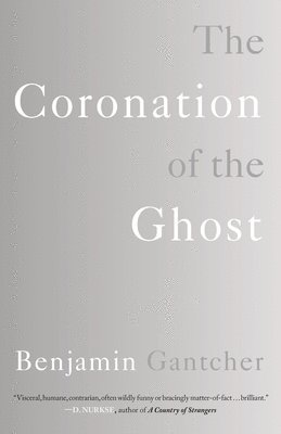 Benjamin Gantcher - Coronation of the Ghost, Häftad