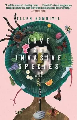 Ellen Kombiyil - Love as Invasive Species, Häftad. Tillgänglighet: Lägg i varukorg