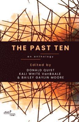 Kali White Vanbaale, Bailey Gaylin Moore, Donald Quist, Kali White Vanbaale, Bailey Gaylin Moore - Past Ten, Häftad