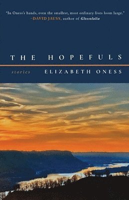 Elizabeth Oness - Hopefuls, Häftad