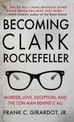 bokomslag Becoming Clark Rockefeller