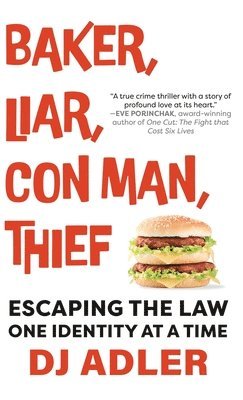 Baker, Liar, Con Man, Thief 1
