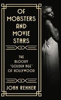 bokomslag Of Mobsters and Movie Stars