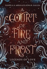 bokomslag A Court of Fire and Frost