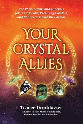 Tracee Dunblazier, Stephen Miller - Your Crystal Allies, Häftad