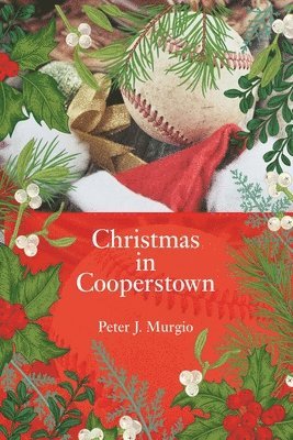 Peter J Murgio - Christmas in Cooperstown, Häftad