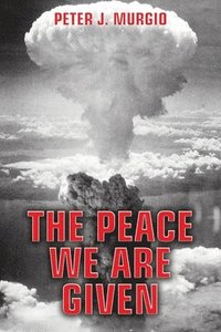 bokomslag The Peace We Are Given