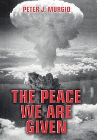 bokomslag The Peace We Are Given