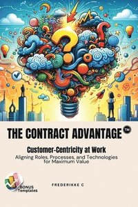 bokomslag The Contract Advantage
