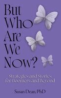 Susan Dean - But Who Are We Now?, Inbunden