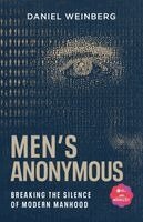 Daniel Weinberg - Men's Anonymous, Häftad