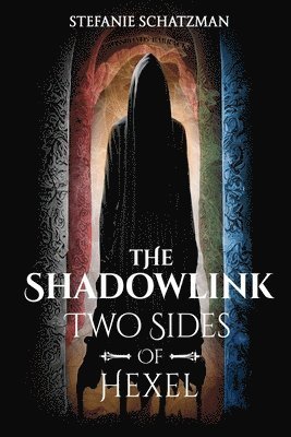 bokomslag The Shadowlink Two Sides of Hexel